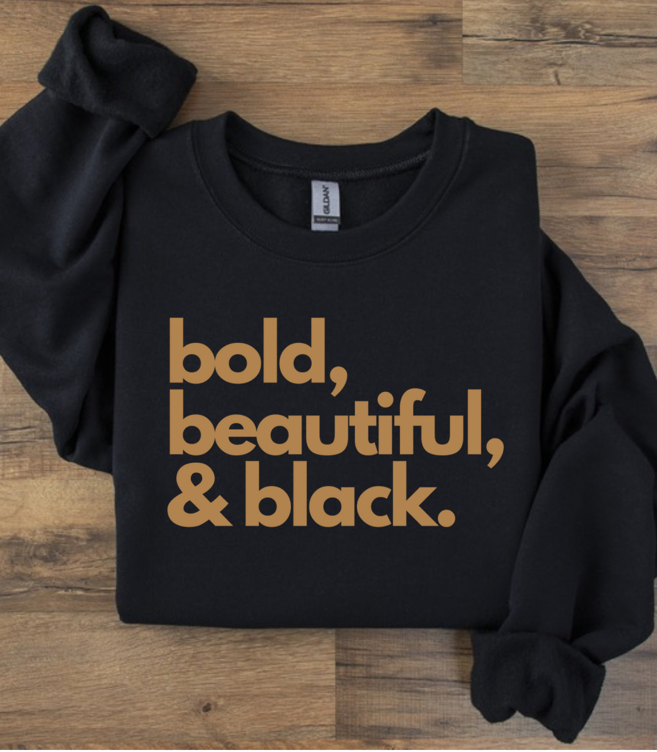 Bold( Black Sweatshirt)