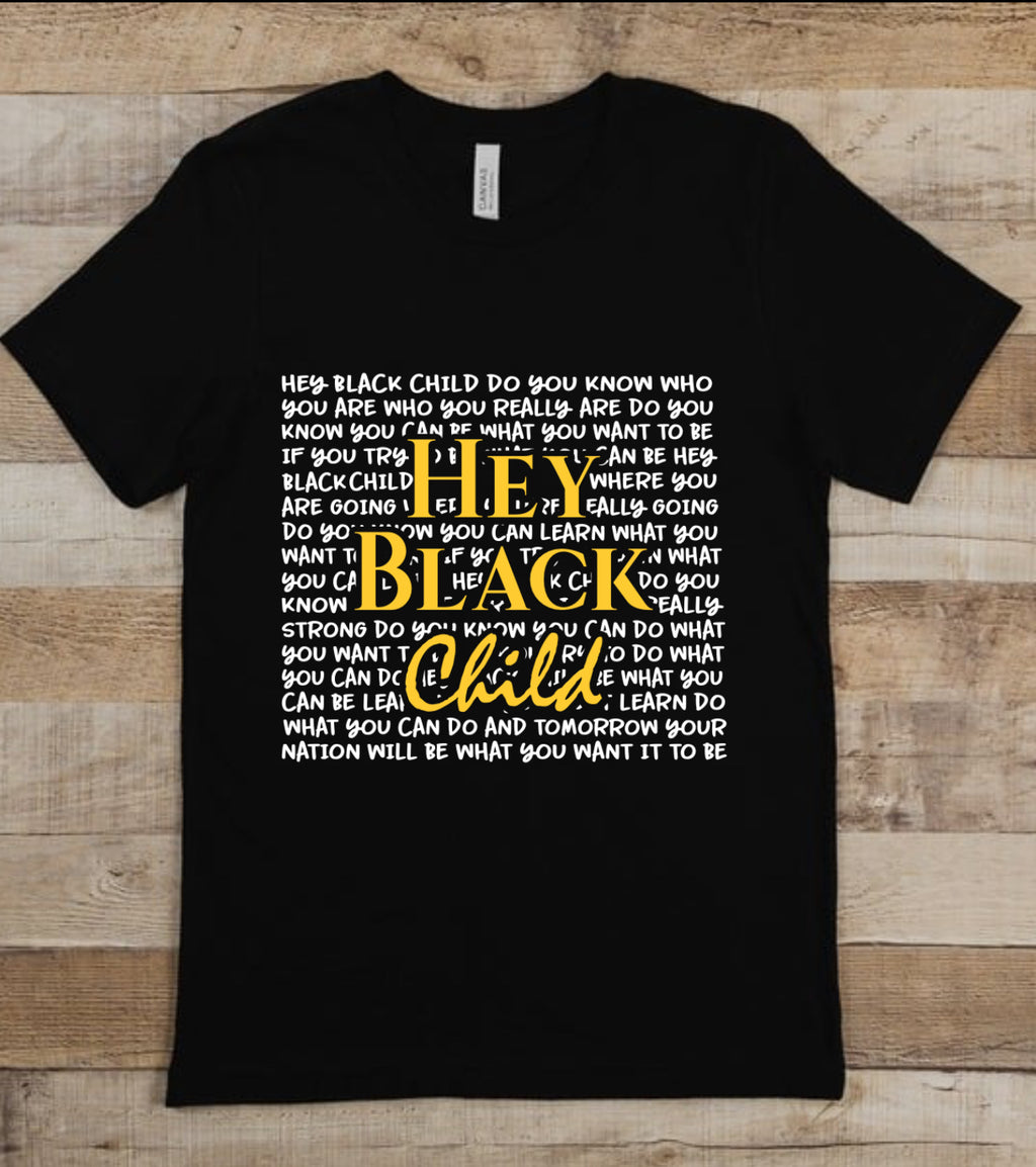Hey Black Child (short sleeve)