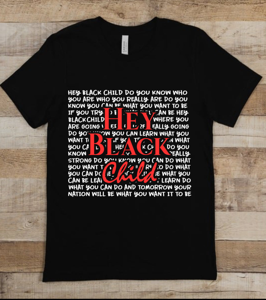 Hey Black Child (short sleeve)